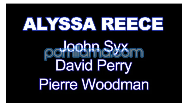 [Woodman Scenes XXXX] Alyssa Reece Alyssa Reece - Xxxx - How Has Been My First Dvp And Dap